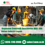 Kegunaan Electronic Densimeter MDS-300 dalam Industri Logam